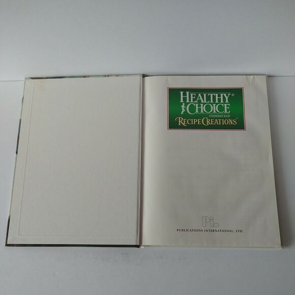 Recipes for Today - Healthy Choice Condensed Soups Cookbook -1997 HC - Picture 10 of 13